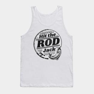 Fishing Pun - Hit the Rod Jack Tank Top